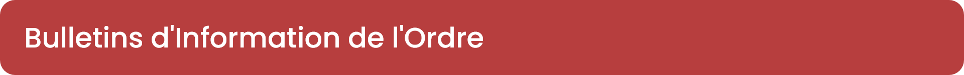 Bannière Bulletins d’information de l’ordre